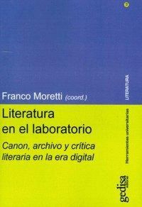 Produktbild: Literatura en el laboratorio : canon, archivo y cr&iacute;tica literaria en la era digital