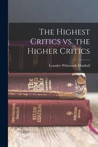 Produktbild: The Highest Critics vs. the Higher Critics