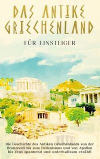 Produktbild: Das antike Griechenland f&uuml;r Einsteiger