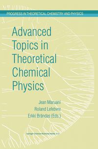 Produktbild: Advanced Topics in Theoretical Chemical Physics