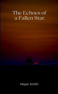 Produktbild: The Echoes of a Fallen Star