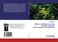 Produktbild: Effects of Bioslurry on the Growth and Safe Consumption of Vegetables