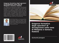 Produktbild: Esigenze formative degli operatori di divulgazione nelle zone di Maigana e Samaru, Kaduna