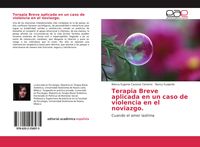 Produktbild: Terapia Breve aplicada en un caso de violencia en el noviazgo.