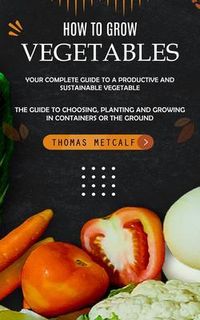 Produktbild: How to Grow Vegetables