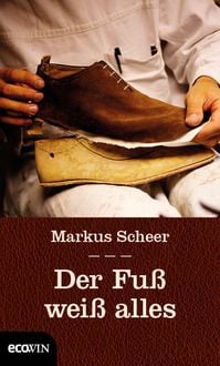 Produktbild: Der Fu&szlig; wei&szlig; alles