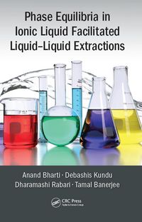 Produktbild: Phase Equilibria in Ionic Liquid Facilitated Liquid-Liquid Extractions