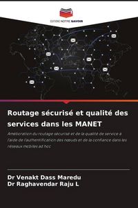 Produktbild: Routage s&eacute;curis&eacute; et qualit&eacute; des services dans les MANET
