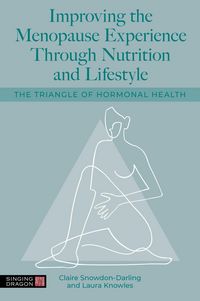 Produktbild: Improving the Menopause Experience Through Nutrition and Lifestyle