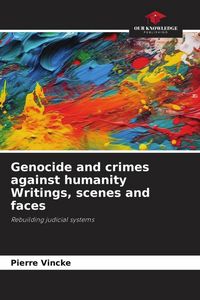 Produktbild: Genocide and crimes against humanity Writings, scenes and faces
