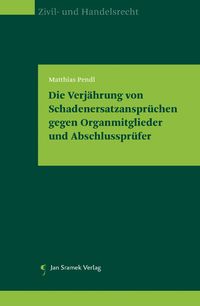 Produktbild: Die Verj&auml;hrung von Schadenersatzanspr&uuml;chen gegen Organmitglieder und Abschlusspr&uuml;fer