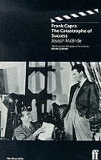 Produktbild: Frank Capra the Catastrophe of Success