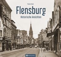 Produktbild: Flensburg &ndash; Historische Ansichten