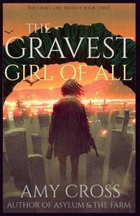 Produktbild: The Gravest Girl Of All