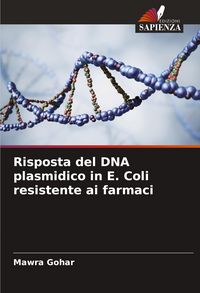 Produktbild: Risposta del DNA plasmidico in E. Coli resistente ai farmaci