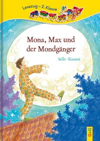 Bild vom Artikel LESEZUG/2. Klasse: Mona, Max und der Mondgänger vom Autor Martin Selle