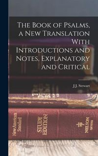 Produktbild: The Book of Psalms, a new Translation With Introductions and Notes, Explanatory and Critical