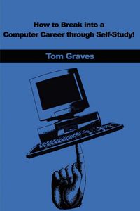 Produktbild: How to Break Into a Computer Career Through Self-Study!