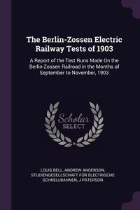 Produktbild: The Berlin-Zossen Electric Railway Tests of 1903