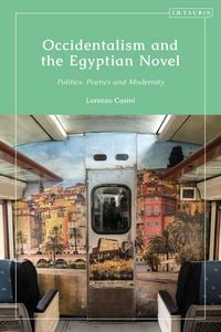 Produktbild: Occidentalism and the Egyptian Novel