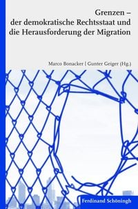 Produktbild: Grenzen &ndash; der demokratische Rechtsstaat und die Herausforderung der Migration