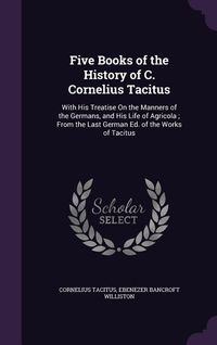 Produktbild: Five Books of the History of C. Cornelius Tacitus