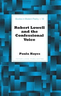 Produktbild: Robert Lowell and the Confessional Voice