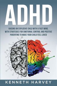 Produktbild: ADHD Raising an Explosive Child with a Fast Mind.