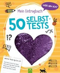 Produktbild: Wer bin ich? Mein Eintragbuch: 50 Selbsttests │ Ab 8 Jahren