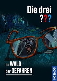 Bild vom Artikel Die drei ??? Im Wald der Gefahren vom Autor André Marx