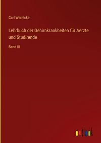 Produktbild: Lehrbuch der Gehirnkrankheiten f&uuml;r Aerzte und Studirende
