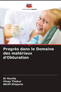 Produktbild: Progr&egrave;s dans le Domaine des mat&eacute;riaux d'Obturation