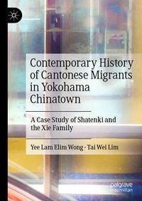 Produktbild: Contemporary History of Cantonese Migrants in Yokohama Chinatown