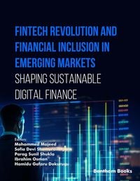 Produktbild: Fintech Revolution and Financial Inclusion in Emerging Markets: Shaping Sustainable Digital Finance