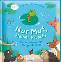 Bild vom Artikel Nur Mut, kleiner Frosch! vom Autor Anna Lott