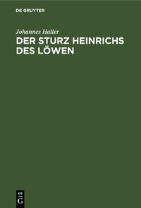 Produktbild: Der Sturz Heinrichs des L&ouml;wen