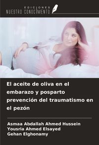 Produktbild: El aceite de oliva en el embarazo y posparto prevenci&oacute;n del traumatismo en el pez&oacute;n