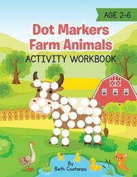 Produktbild: Dot Markers Farm Animals Activity Workbook