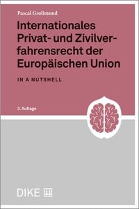 Produktbild: Internationales Privat- und Zivilverfahrensrecht der EU in a nutshell (3. Aufl.)