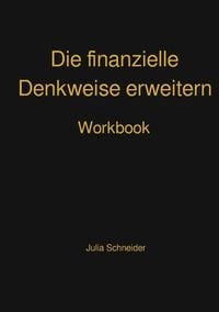Produktbild: Die finanzielle Denkweise erweitern