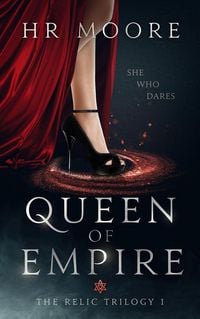 Produktbild: Queen of Empire (The Relic Trilogy, #1)