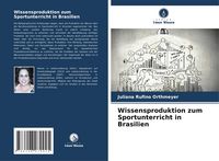 Produktbild: Wissensproduktion zum Sportunterricht in Brasilien