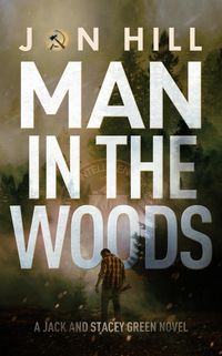 Produktbild: Man In The Woods (Jack and Stacey Green Thrillers)