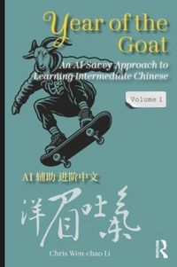 Produktbild: Year of the Goat: An AI-Savvy Approach to Learning Intermediate Chinese