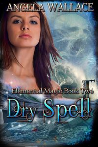 Produktbild: Dry Spell (Elemental Magic #2)