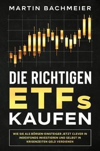 Produktbild: Die richtigen ETFs kaufen