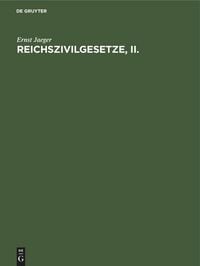 Produktbild: Reichszivilgesetze, II.