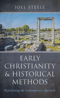 Produktbild: Early Christianity and Historical Methods