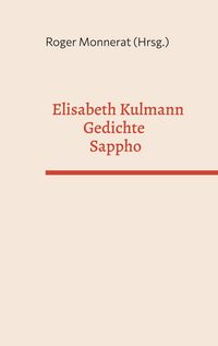 Produktbild: Elisabeth Kulmann Gedichte - Sappho