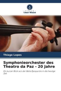 Produktbild: Symphonieorchester des Theatro da Paz - 20 Jahre